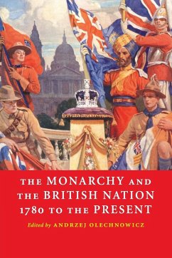 Monarchy Brit Nation 1780 Present - Olechnowicz, Andrzej (ed.)