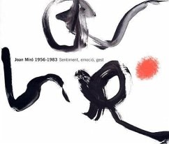Joan Miro 1956-1983 - Fernandez Miro, Emil