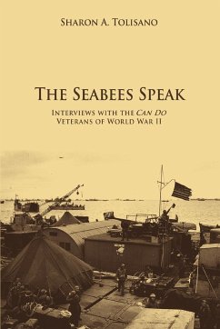 The Seabees Speak - Tolisano, Sharon A.