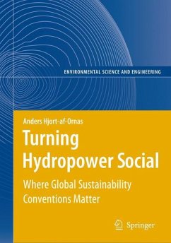 Turning Hydropower Social - Hjort-af-Ornas, Anders