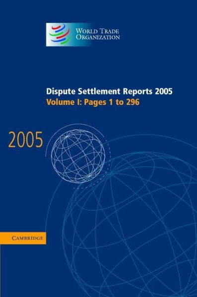 Dispute Settlement Reports 2005 Dispute Settlement Reports 2005