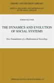 The Dynamics and Evolution of Social Systems