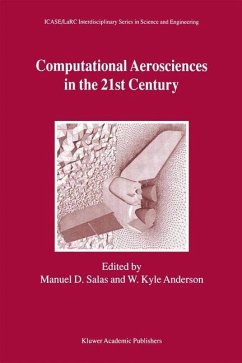 Computational Aerosciences in the 21st Century - Salas, Manuel D. / Anderson, W. Kyle (Hgg.)