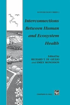 Interconnections Between Human and Ecosystem Health - Di Giulio, R.T. (ed.) / Monosson, E.