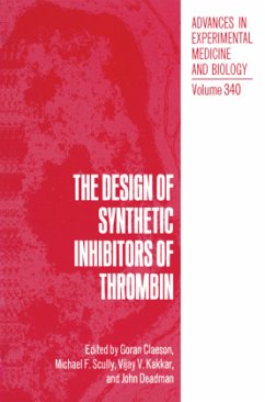 The Design of Synthetic Inhibitors of Thrombin - Claeson, Goran (ed.) / Scully, Michael F. / Kakkar, Vijay V. / Deadman, John