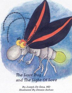 The Love Bug and The Light Of Love - De Sena, Joseph