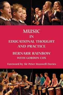 Music in Educational Thought and Practice - Rainbow, Bernarr; Cox, Gordon