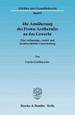 Die Annäherung des Freien Arztberufes an das Gewerbe