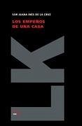 Los Empeños de Una Casa - Cruz, Sor Juana Inés de la