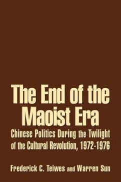 The End of the Maoist Era - Teiwes, Frederick C; Sun, Warren