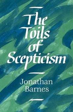 The Toils of Scepticism - Barnes, Jonathan