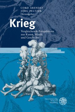 Krieg - Arendes, Cord / Peltzer, Jörg (Hgg.)