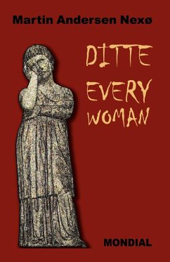 Ditte Everywoman (Girl Alive. Daughter of Man. Toward the Stars.) - Nexo, Martin Andersen; Andersen Nex, Martin