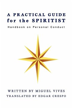 A PRACTICAL GUIDE for the SPIRITIST