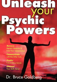 Unleash Your Psychic Powers - Goldberg, Bruce