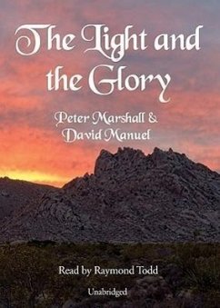 The Light and the Glory - Marshall, Peter Manuel, David