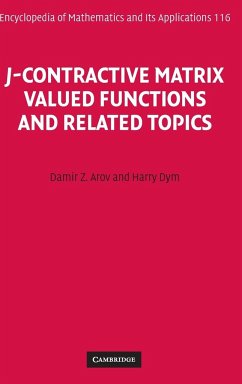 J-Contractive Matrix Valued Functions and Related Topics - Arov, Damir Z.; Dym, Harry