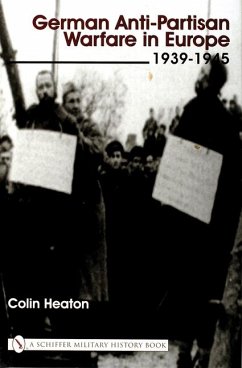 German Anti-Partisan Warfare in Europe - Heaton II, Colin