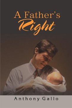 A Father's Right - Gallo, Anthony