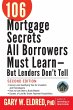 106 Mortgage Secrets All Borrowers Must... - Bild 1