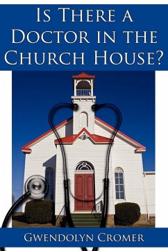 Is There a Doctor in the Church House? - Cromer, Gwendolyn