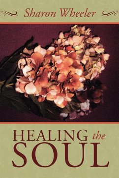 Healing the Soul - Wheeler, Sharon