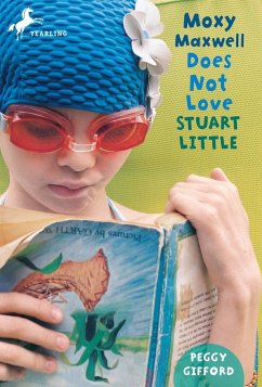 Moxy Maxwell Does Not Love Stuart Little - Gifford, Peggy
