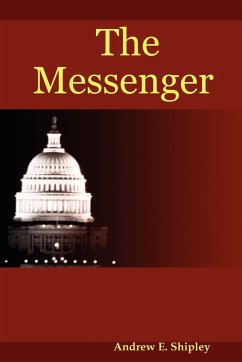 The Messenger - Shipley, Andrew E.