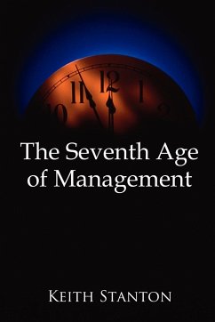 The Seventh Age of Management - Stanton, Keith