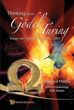 Thinking about Godel and Turing: Essays on Complexity, 1970-2007 - Chaitin, Gregory J