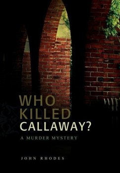 Who Killed Callaway? - Rhodes, John