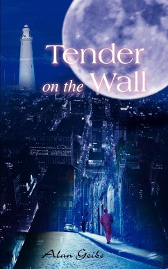 Tender on the Wall - Geibe, Alan