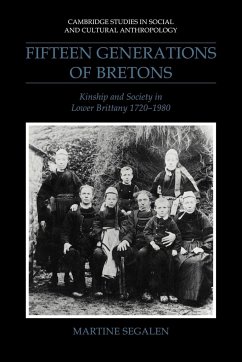 Fifteen Generations of Bretons - Segalen, Martine; Martine, Segalen