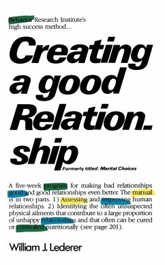 Creating a Good Relationship - Lederer, William J.