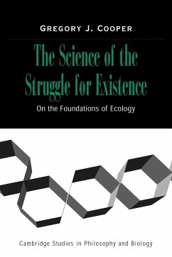 The Science of the Struggle for Existence - Cooper, Gregory J.