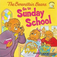 The Berenstain Bears Go to Sunday School - Berenstain, Stan; Berenstain, Jan; Berenstain, Mike