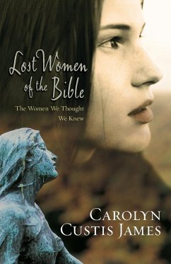 Lost Women of the Bible - James, Carolyn Custis