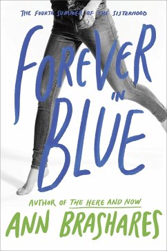 Forever in Blue: The Fourth Summer of the Sisterhood - Brashares, Ann