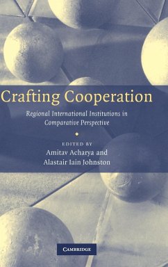 Crafting Cooperation - Acharya, Amitav / Johnston, Alastair Iain (eds.)