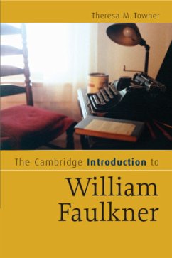 The Cambridge Introduction to William Faulkner - Towner, Theresa M.