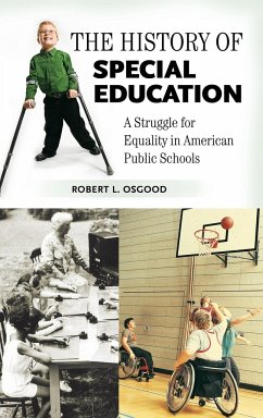 The History of Special Education - Osgood, Robert
