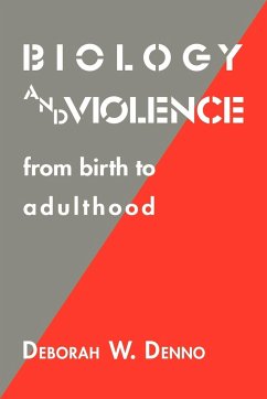 Biology and Violence - Denno, Deborah W.