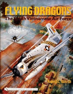 Flying Dragons: The South Vietnamese Air Force - Mikesh, Robert C.