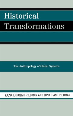 Historical Transformations - Friedman, Kajsa Ekholm; Friedman, Jonathan