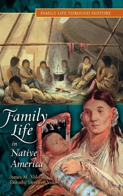 Family Life in Native America - Volo, James; Volo, Dorothy