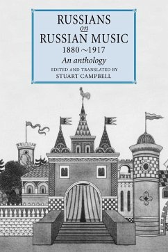 Russians on Russian Music, 1880 1917 - Campbell, Stuart (ed.)