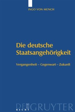 Die deutsche Staatsangehörigkeit - Münch, Ingo von