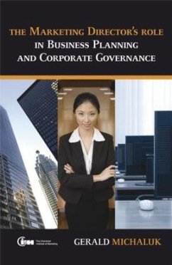 The Marketing Director's Role in Business Planning and Corporate Governance - Michaluk, Gerald