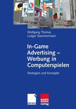 In-Game Advertising - Werbung in Computerspielen - Thomas, Wolfgang;Stammermann, Ludger