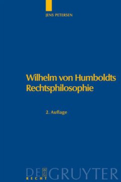 Wilhelm von Humboldts Rechtsphilosophie - Petersen, Jens
